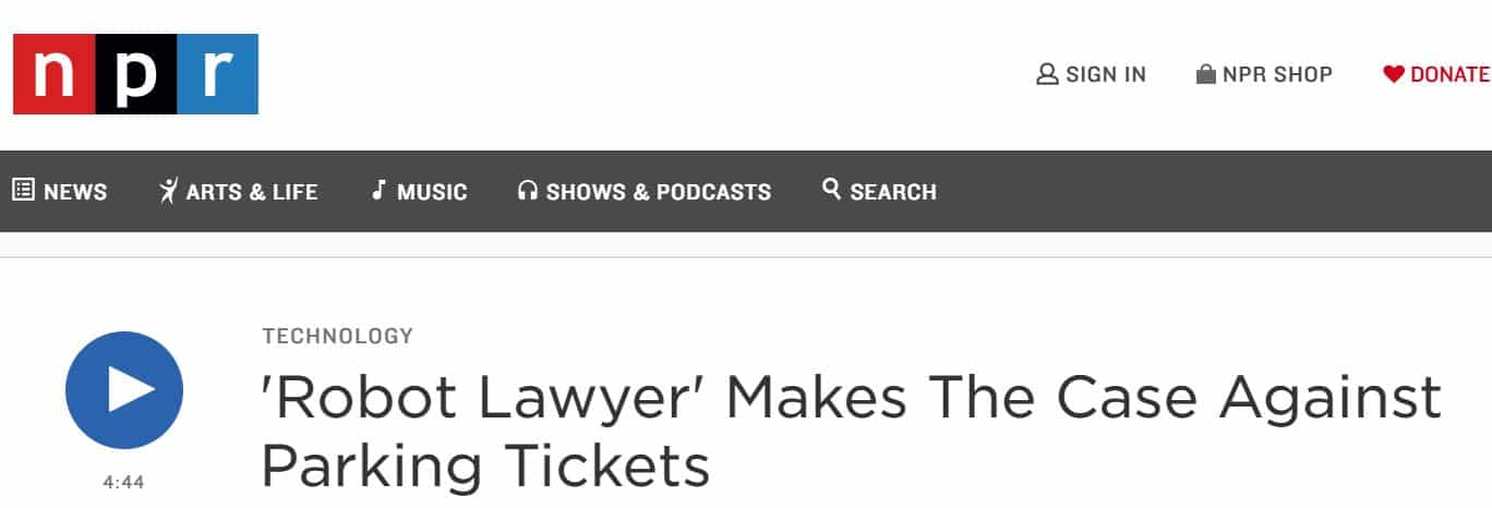 NPR covering DoNotPay's app to contest parking tickets
